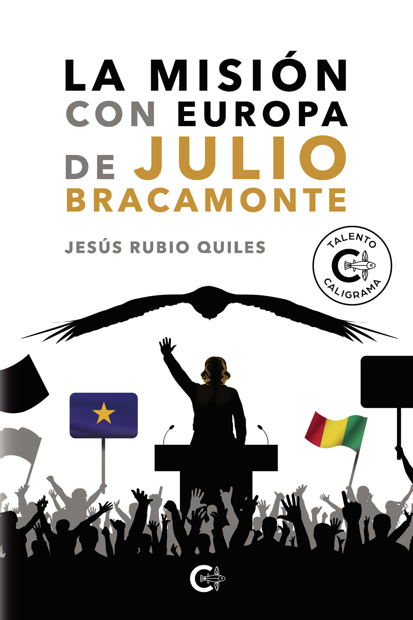 Portada de La misión con Europa de Julio Bracamonte · Jesús Rubio Quiles