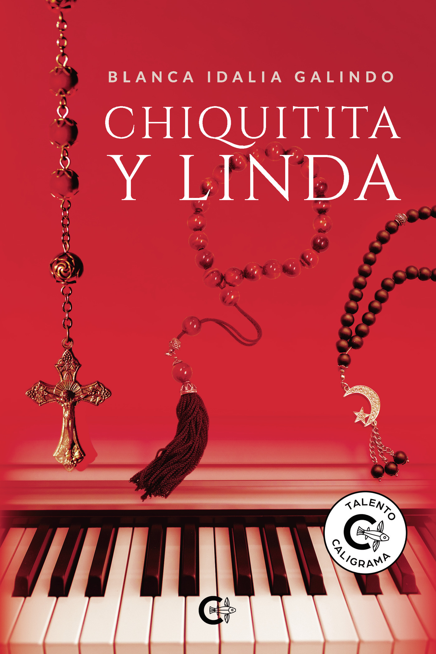 Portada de Chiquitita y Linda · Blanca Idalia Galindo