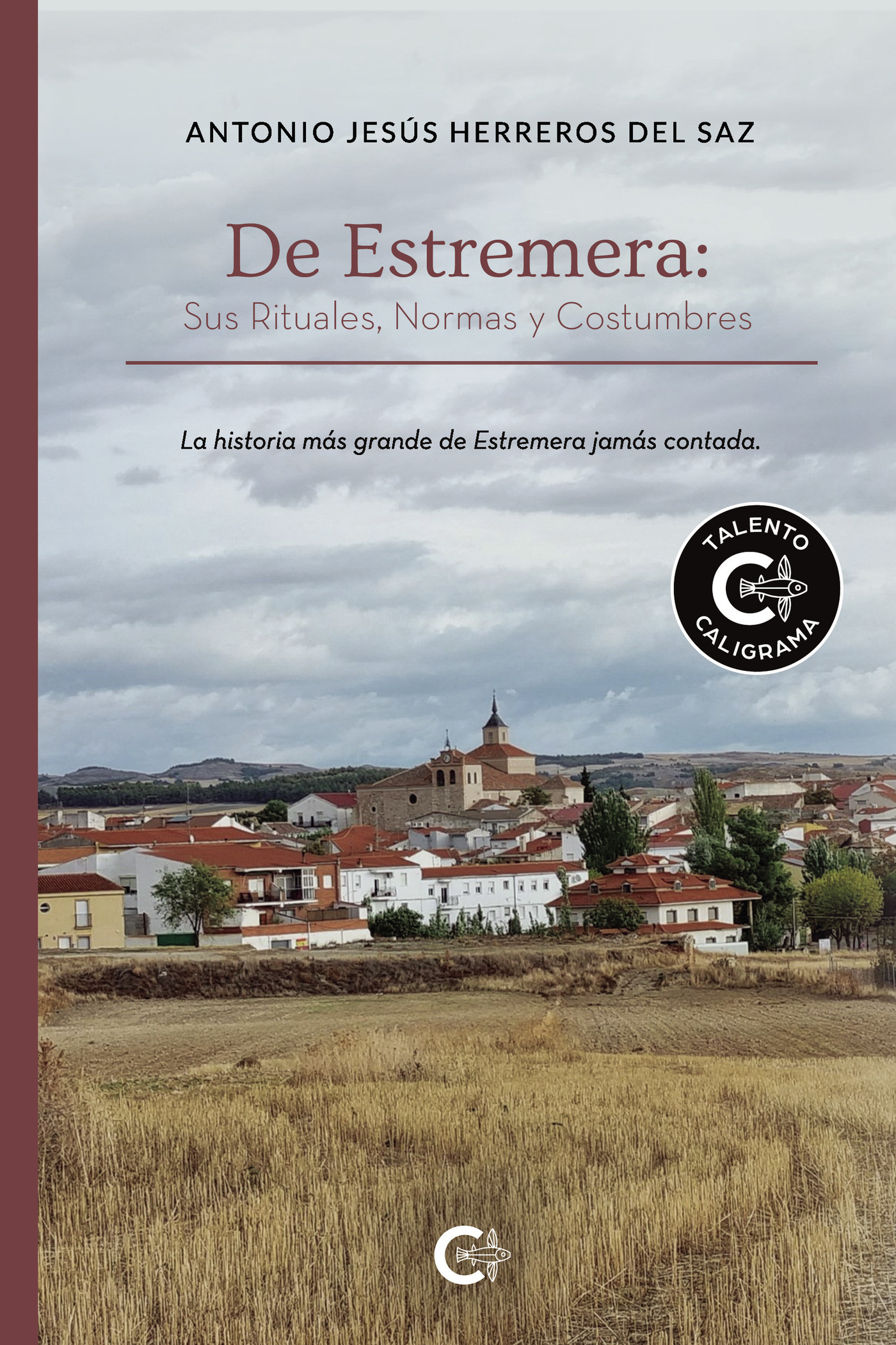 Portada de De Estremera: Sus Rituales, Normas y Costumbres