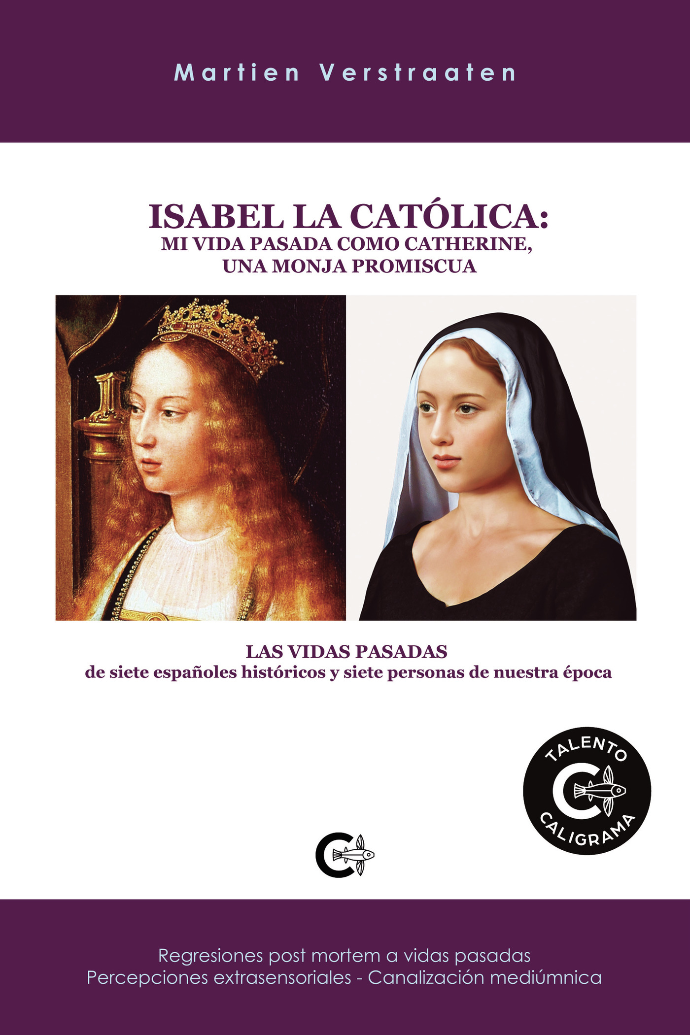 Portada de Isabel la Católica: mi vida pasada como Catherine, una monja promiscua