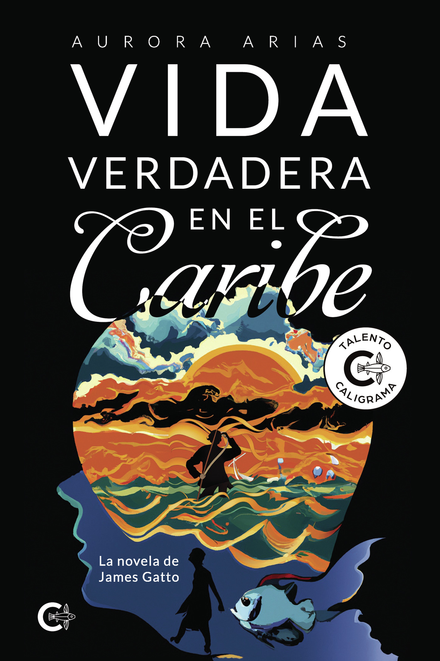 Portada de Vida verdadera en el Caribe · Aurora Arias