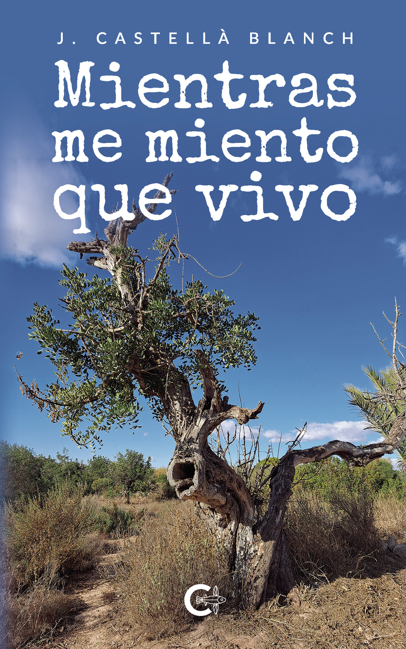Portada de Mientras me miento que vivo