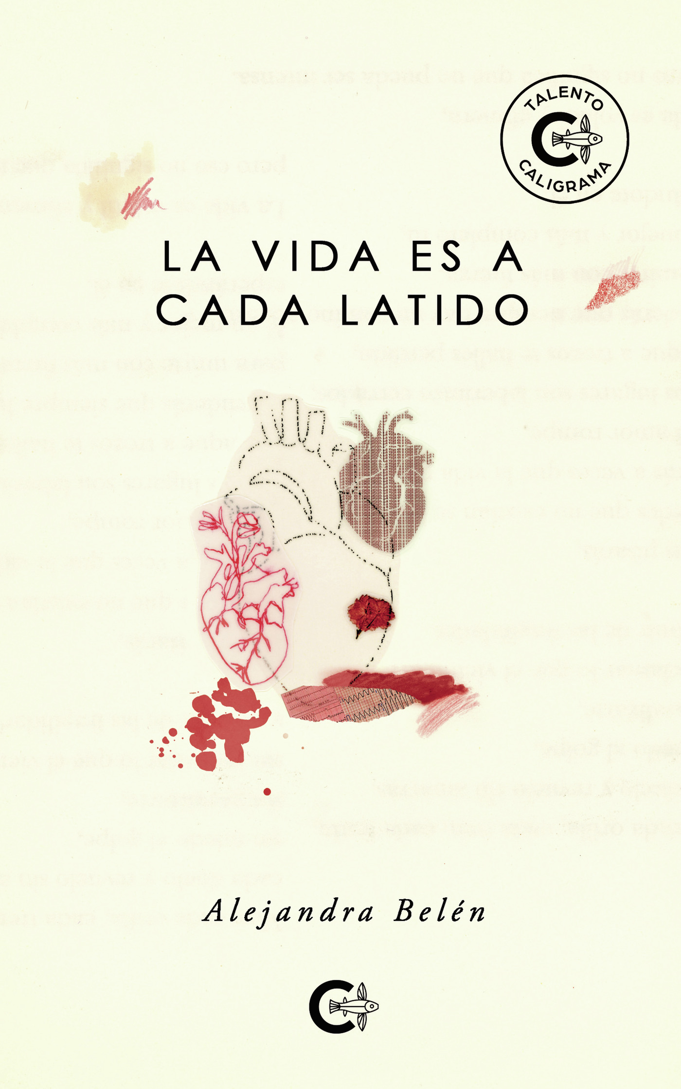 Portada de La vida es a cada latido · Alejandra Belén