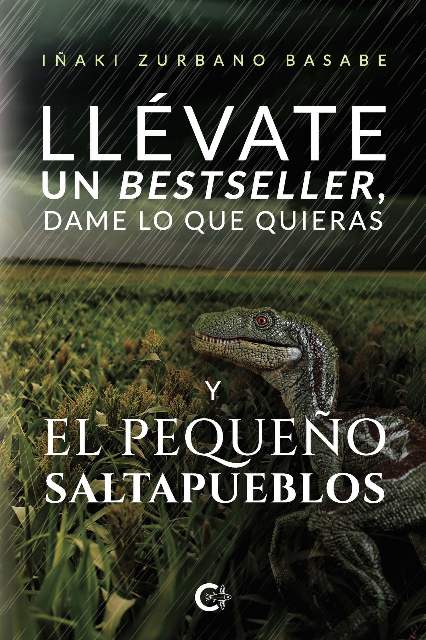 Portada de Llévate un bestseller, dame lo que quieras y El pequeño saltapueblos