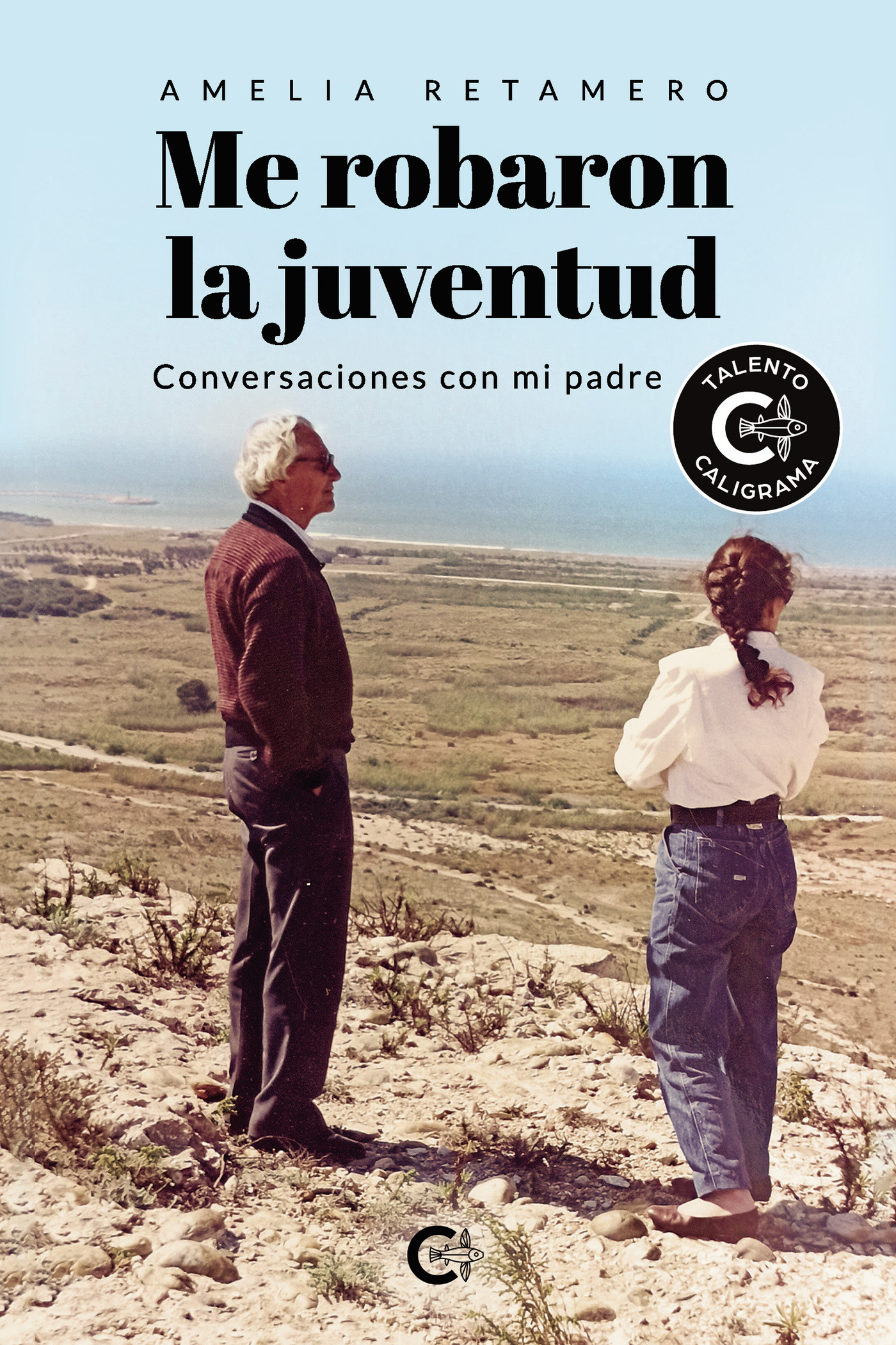 Portada de Me robaron la juventud · Amelia Retamero