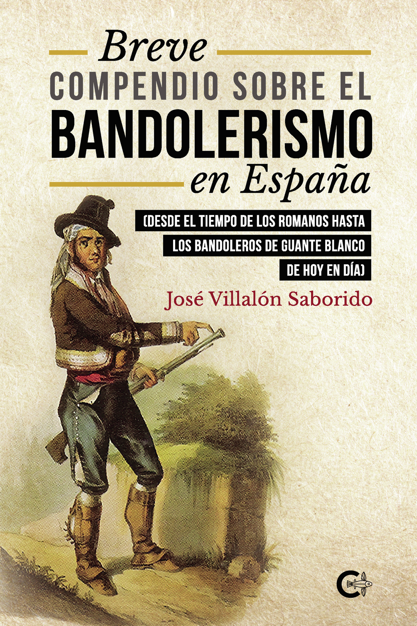 Portada de Breve compendio sobre el bandolerismo en España