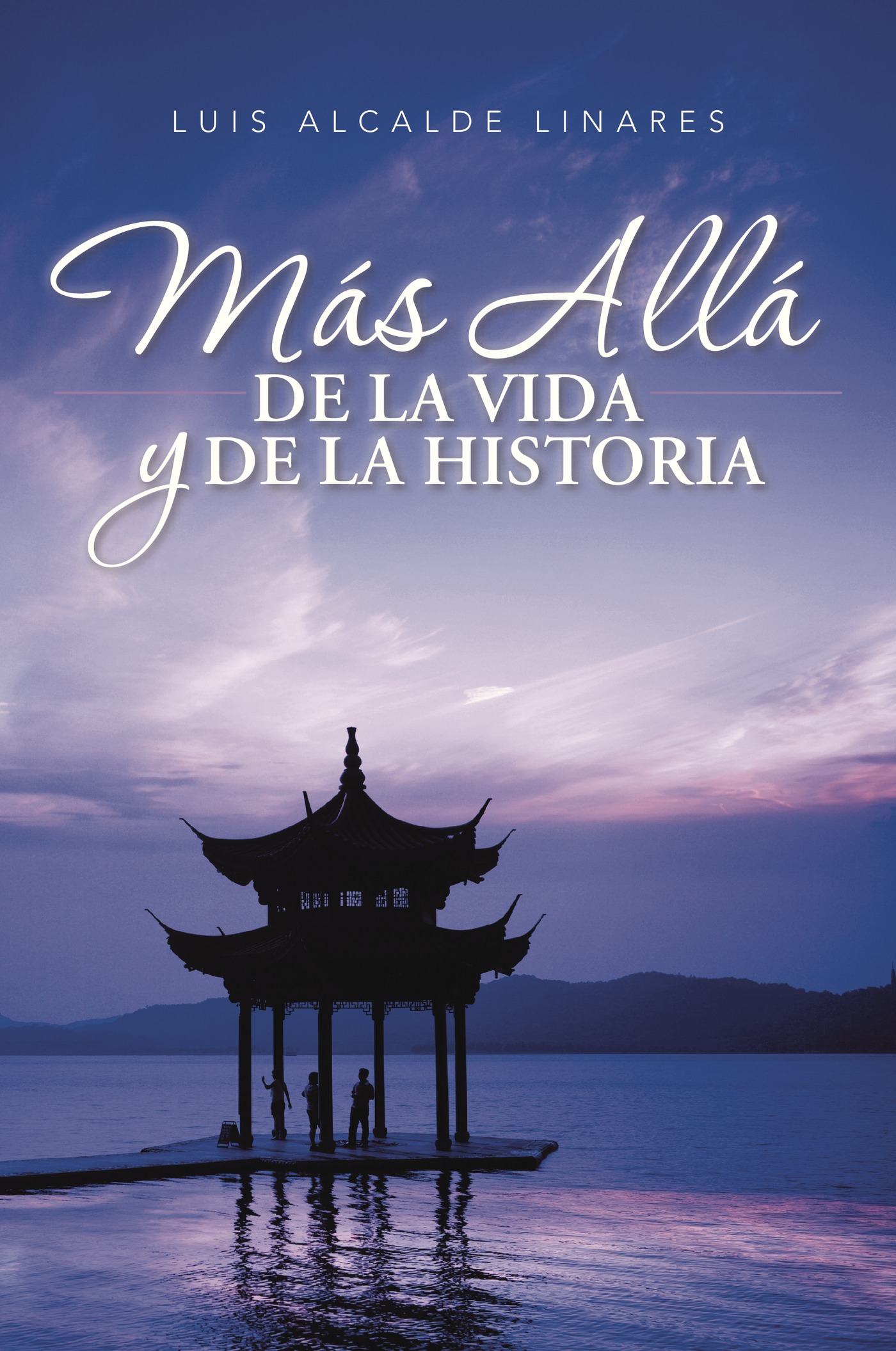 Portada de Más allá de la vida y de la historia · Luis Alcalde Linares