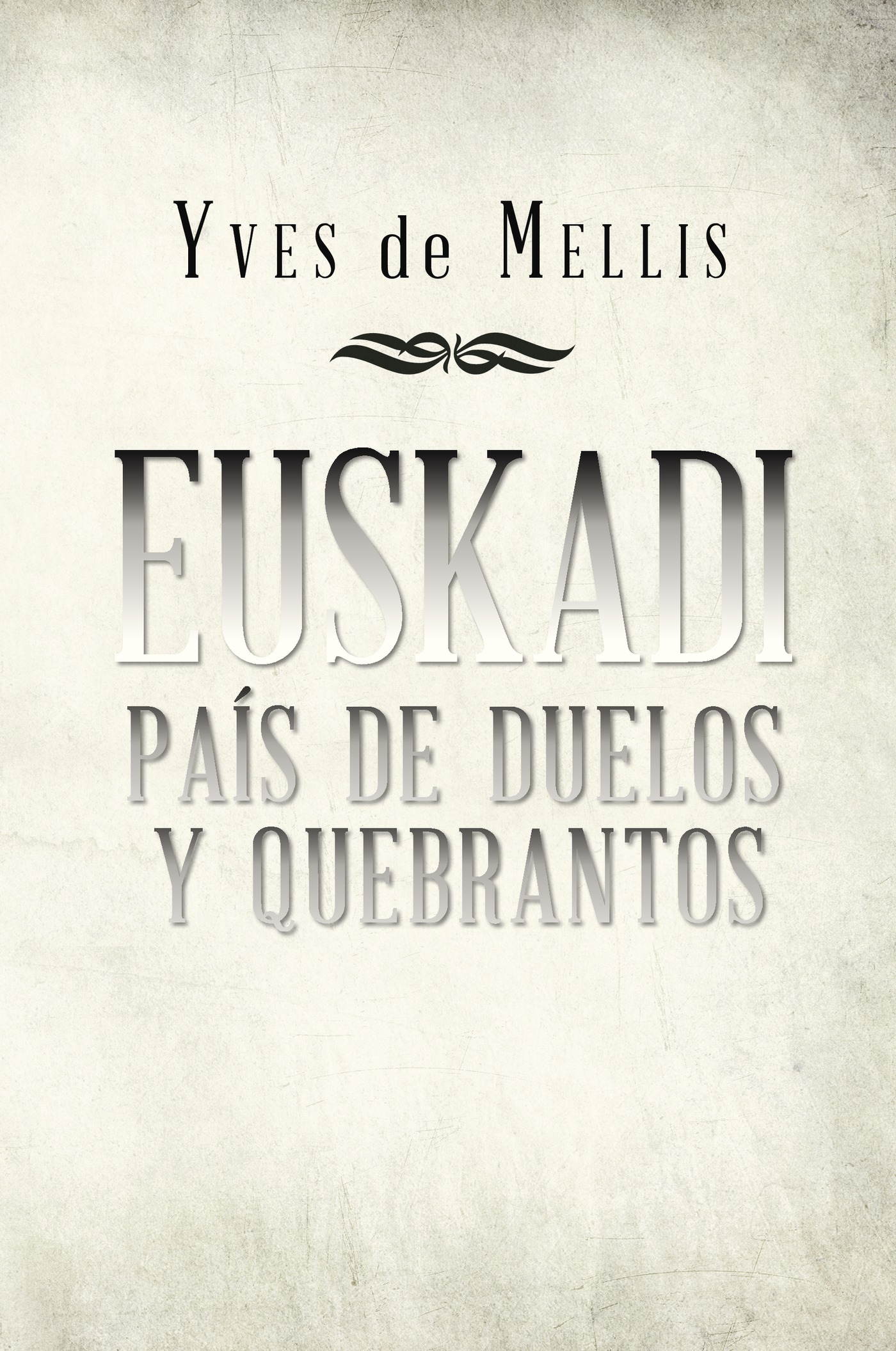 Portada de Euskadi país de duelos y quebrantos
