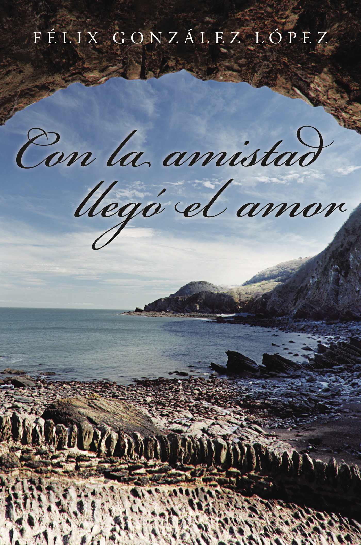 Portada de Con la amistad llegó el amor · Félix González López