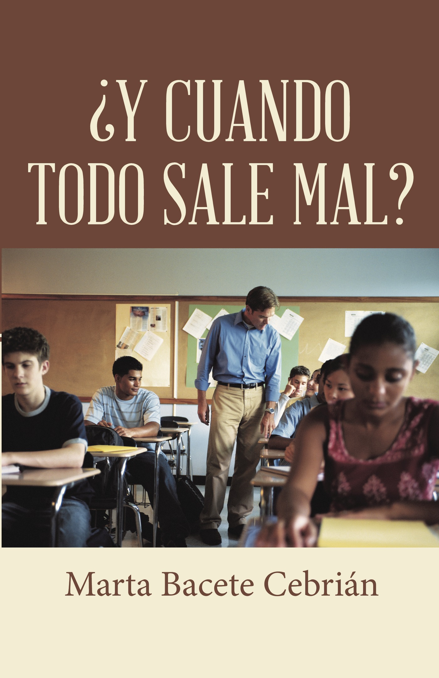Portada de ¿Y cuando todo sale mal?