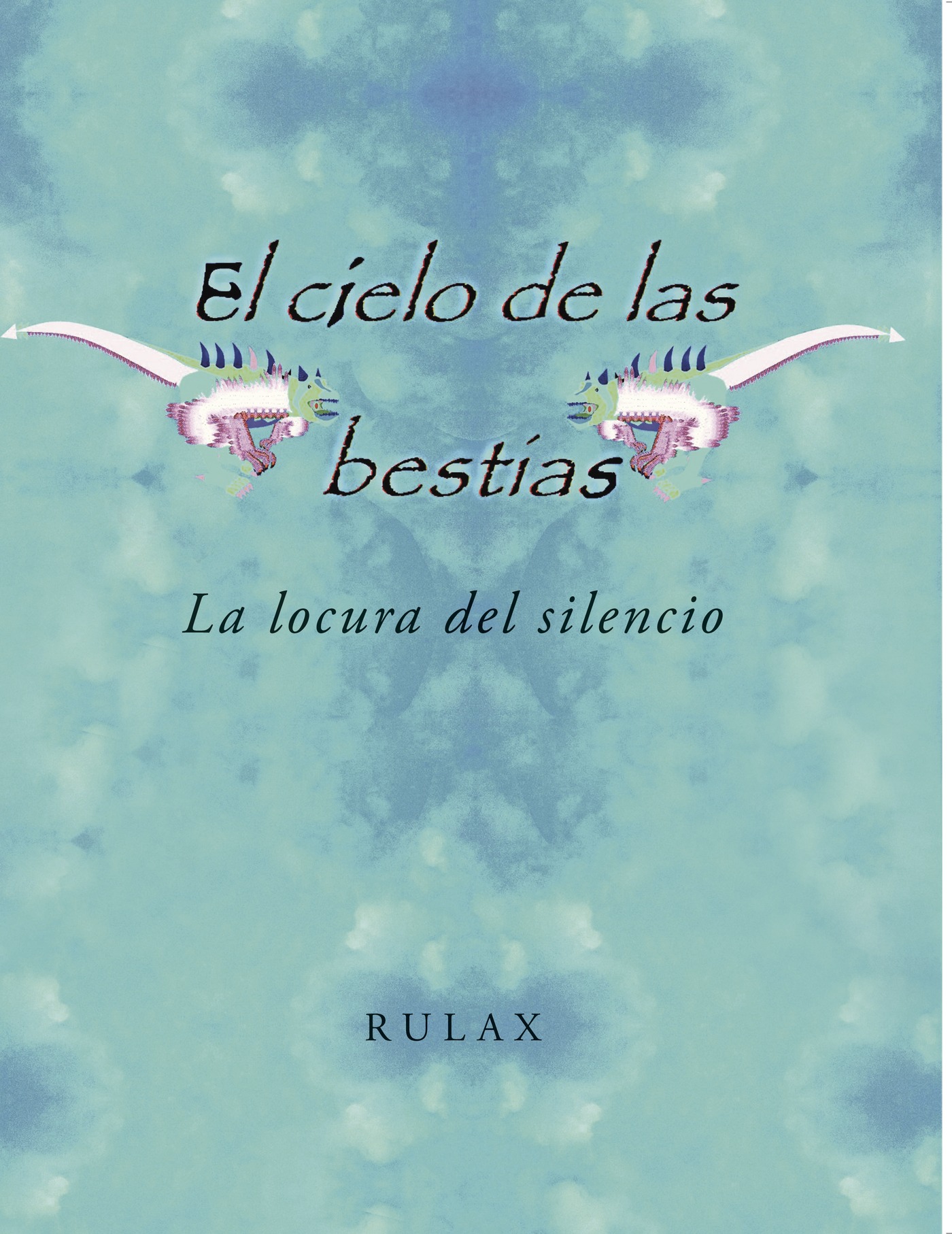 Portada de El cielo de las bestias · Rulax