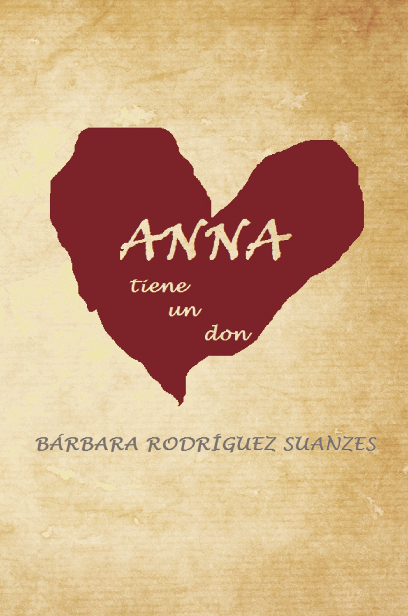 Portada de Anna tiene un don · Bárbara Rodríguez Suanzes