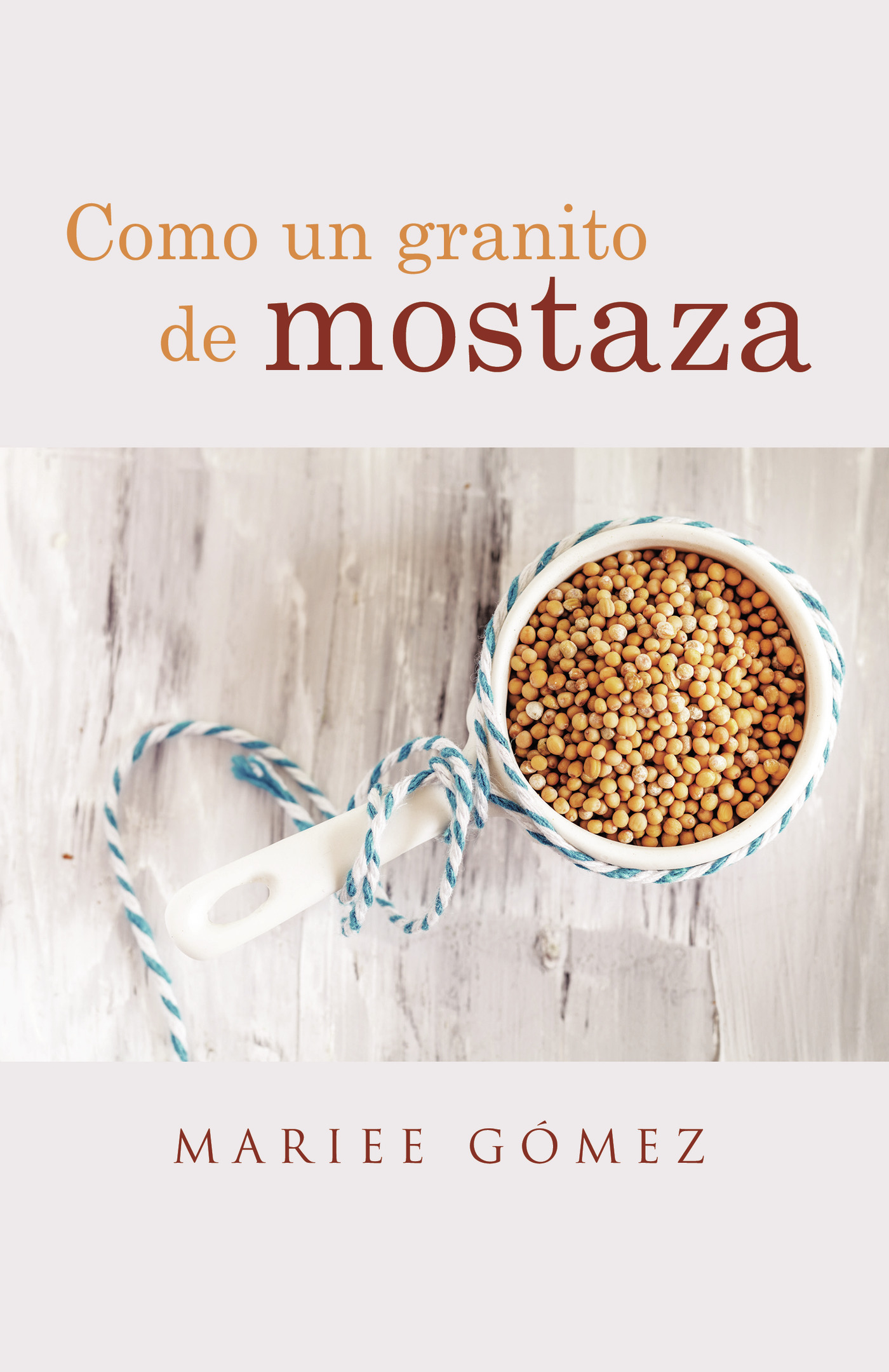 Portada de Como un granito de mostaza