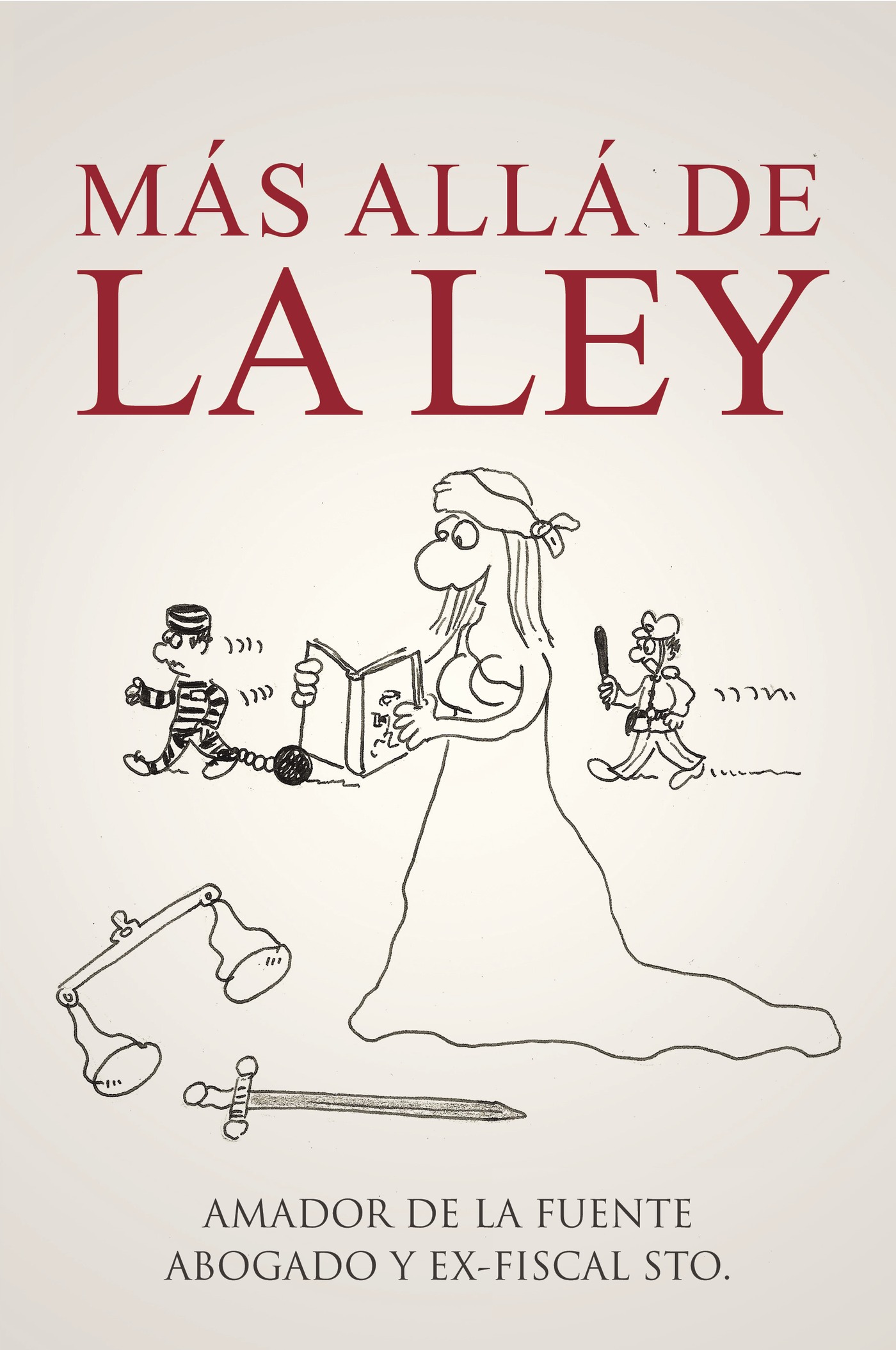 Portada de Más allá de la Ley · Amador de la Fuente