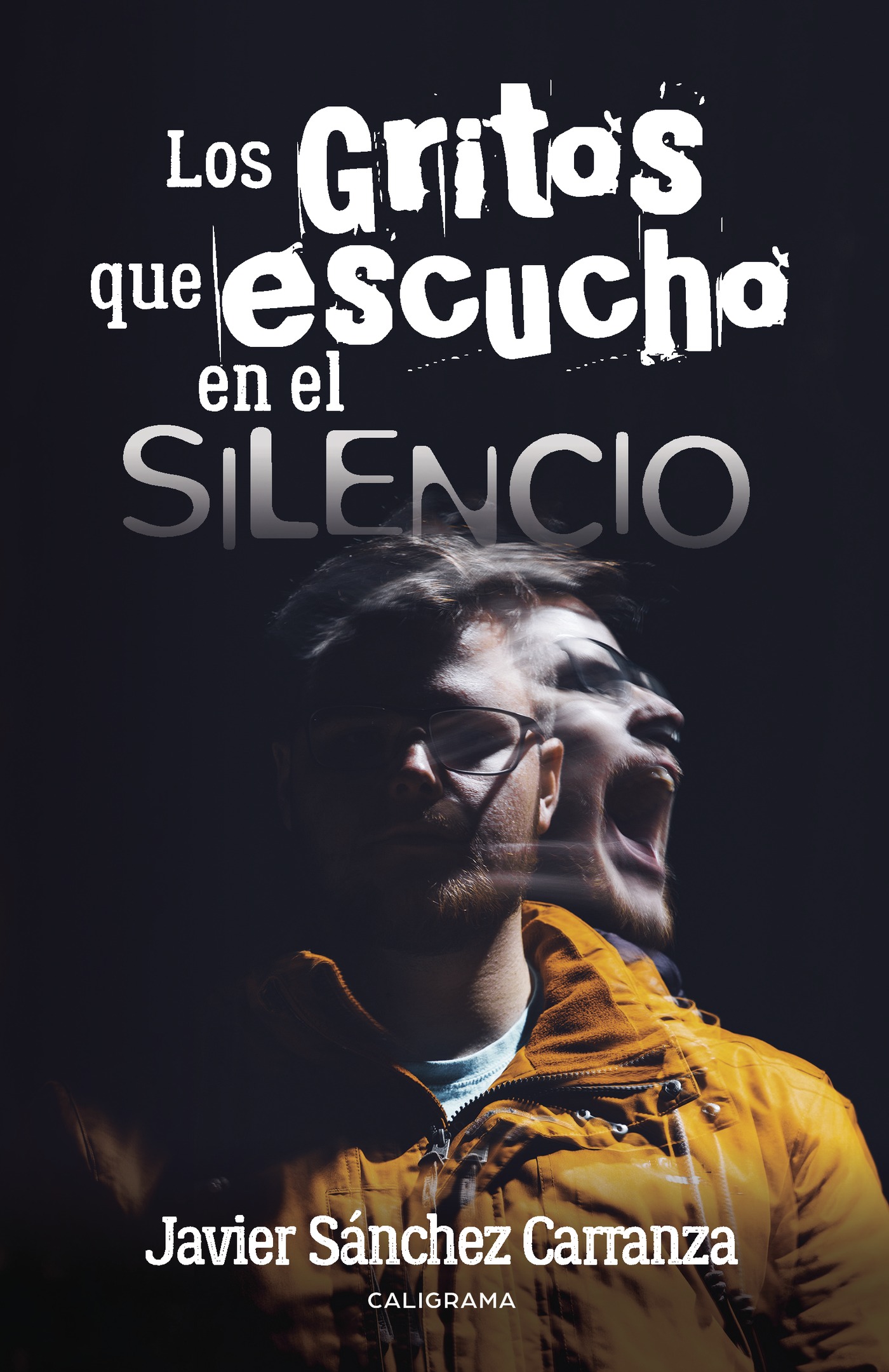 Portada de Los gritos que escucho en el silencio