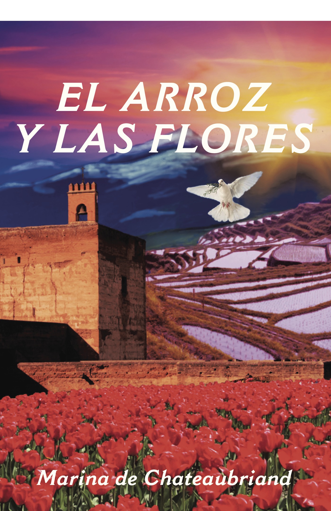 Portada de El arroz y las flores · Marina de Chateaubriand