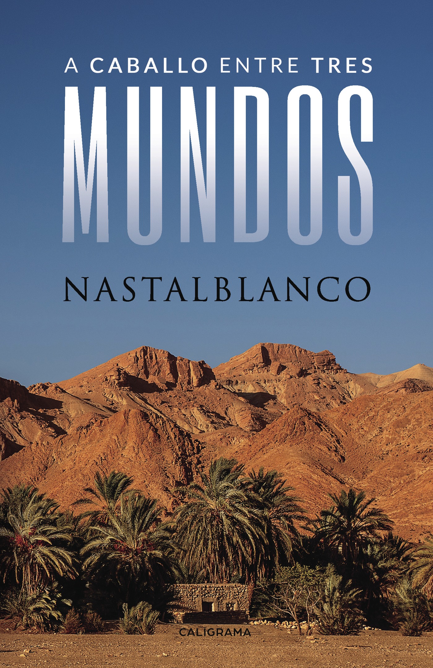Portada de A caballo entre tres mundos