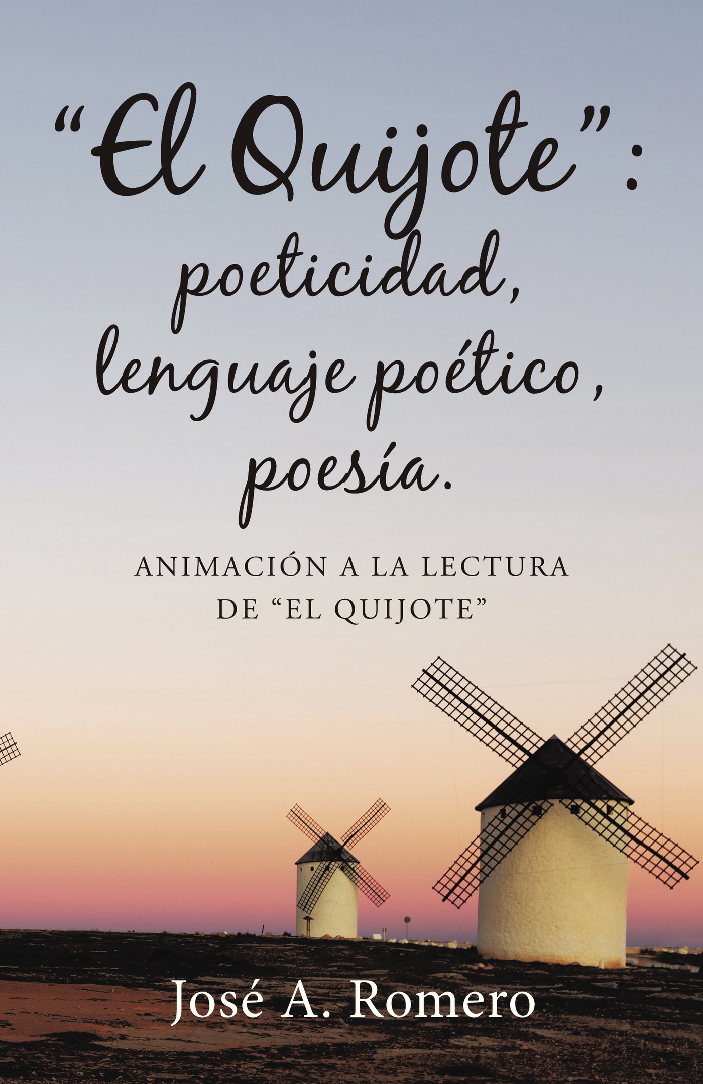Portada de El Quijote: poeticidad, lenguaje poético, poesía.