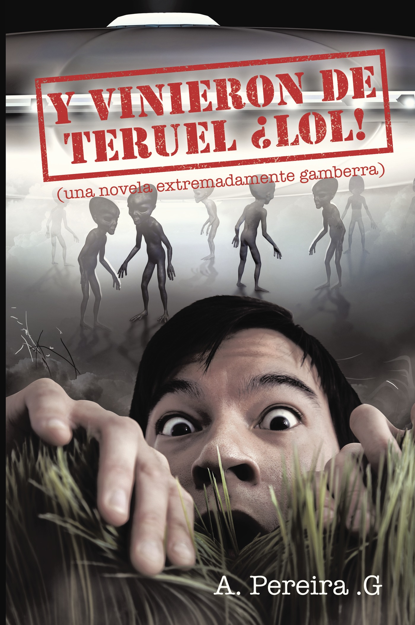 Portada de Y vinieron de Teruel ¡lol!