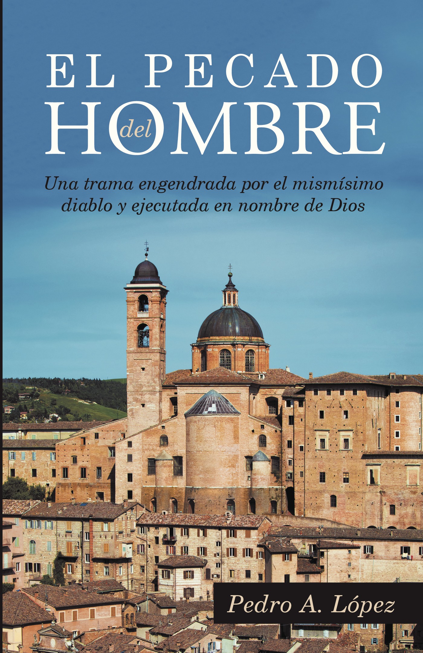 Portada de El pecado del hombre · Pedro A. López