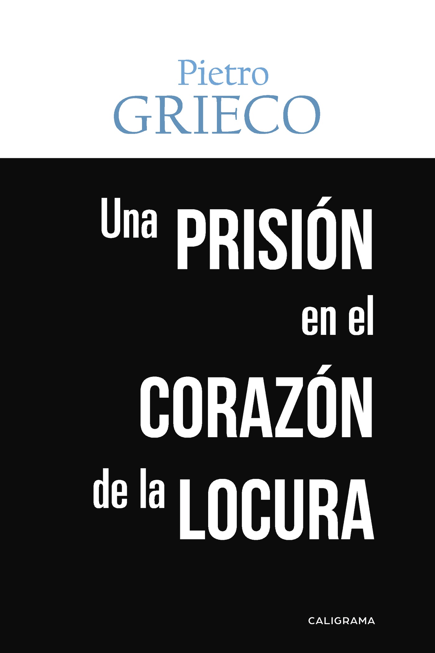 Portada de Una prisión en el corazón de la locura