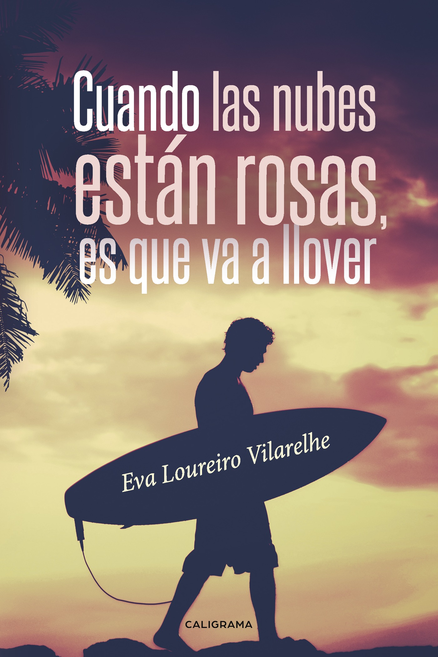 Portada de Cuando las nubes están rosas, es que va a llover