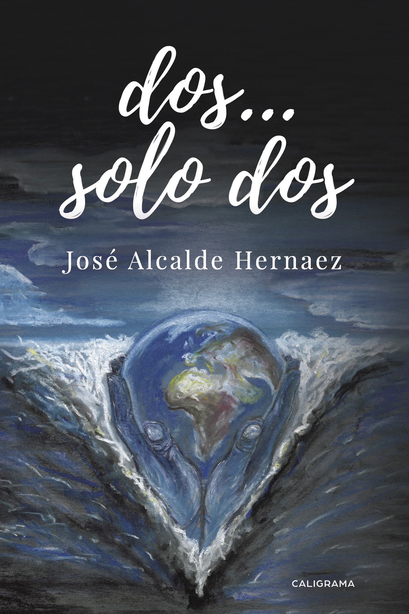 Portada de Dos... Solo dos · José Alcalde Hernaez