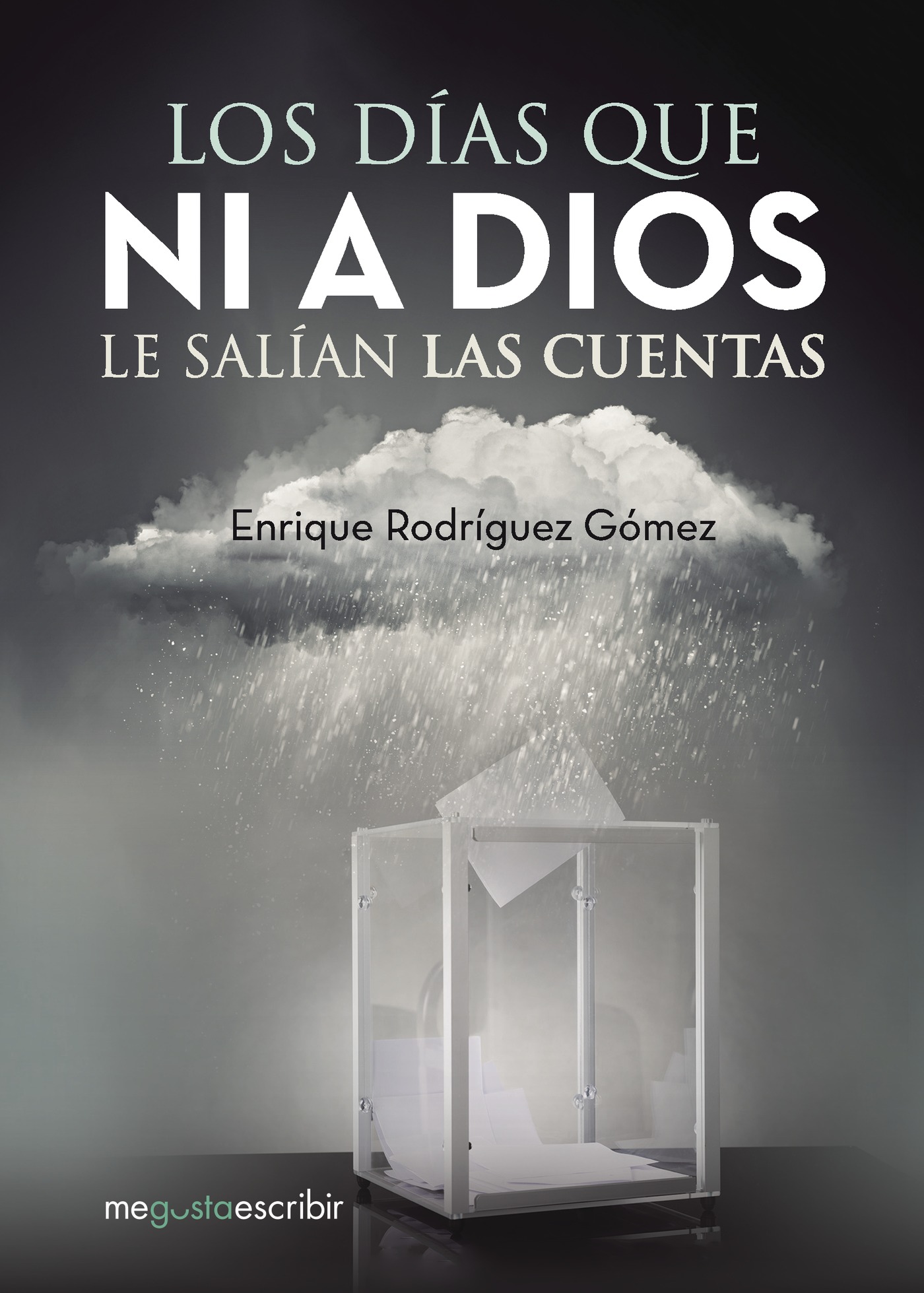 Portada de Los días que ni a Dios le salían las cuentas
