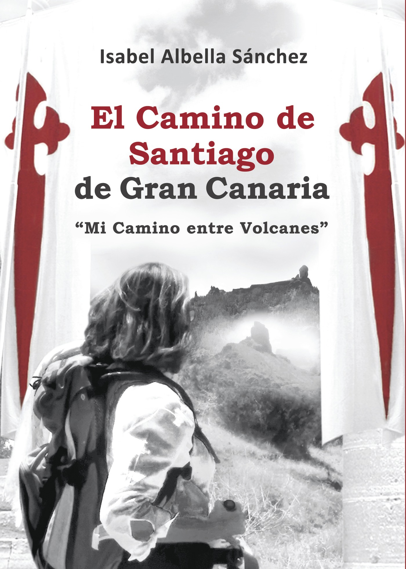 Portada de El camino de Santiago de Gran Canaria · Isabel Albella Sánchez