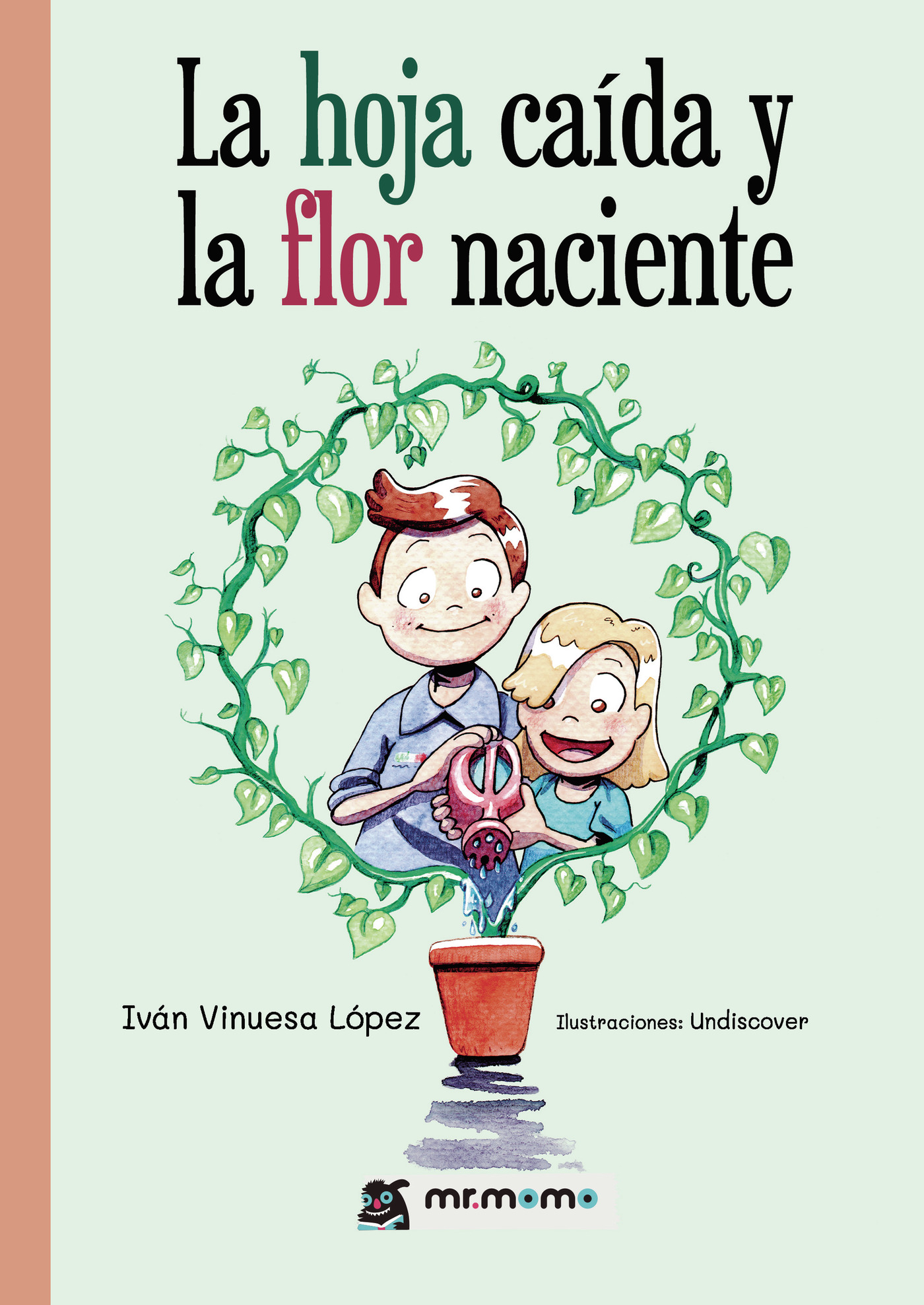 Portada de La hoja caída y la flor naciente · Iván Vinuesa López