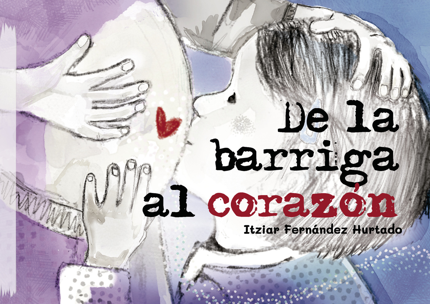 Portada de De la barriga al corazón