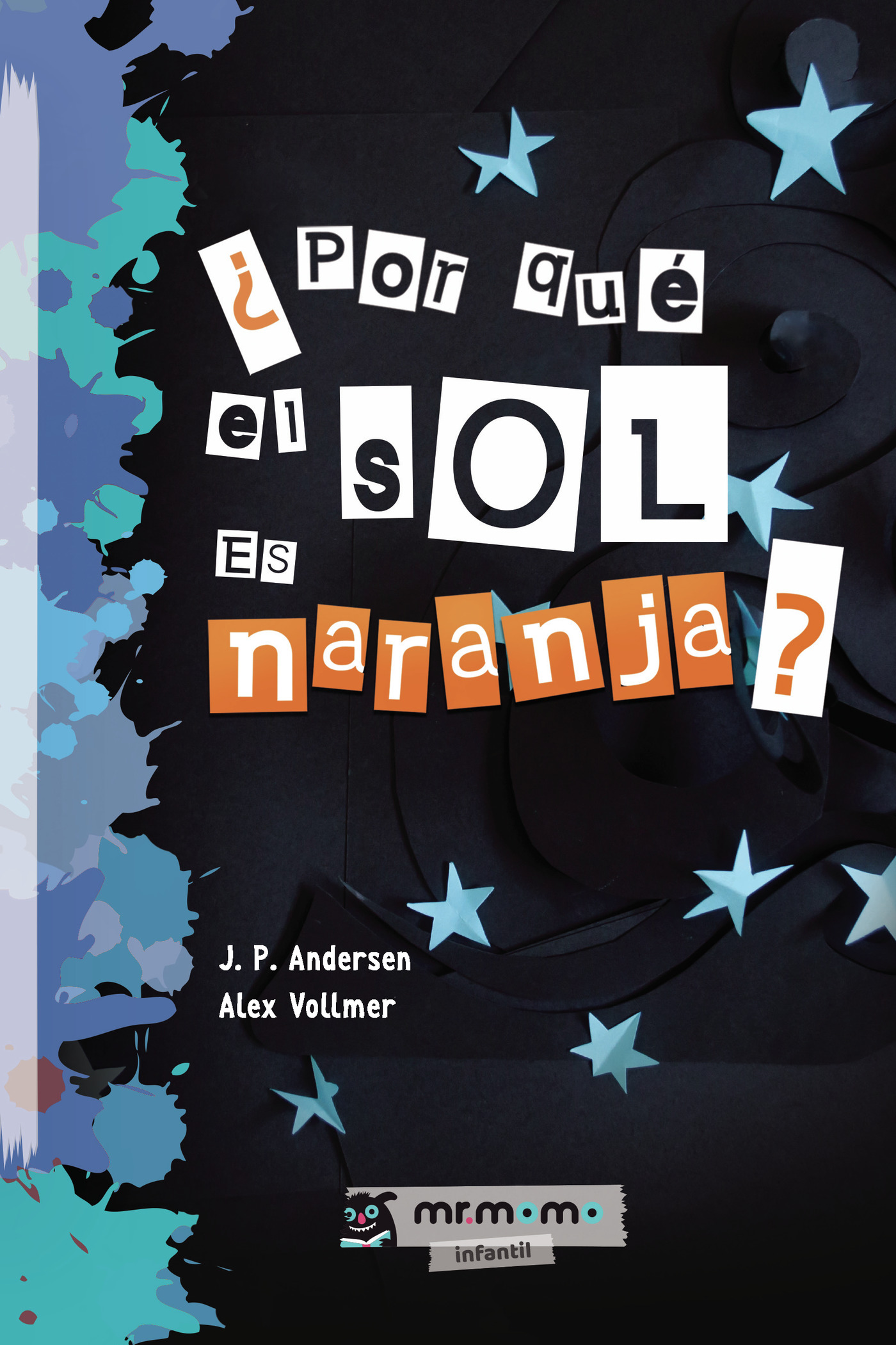 Portada de ¿Por qué el Sol es naranja?