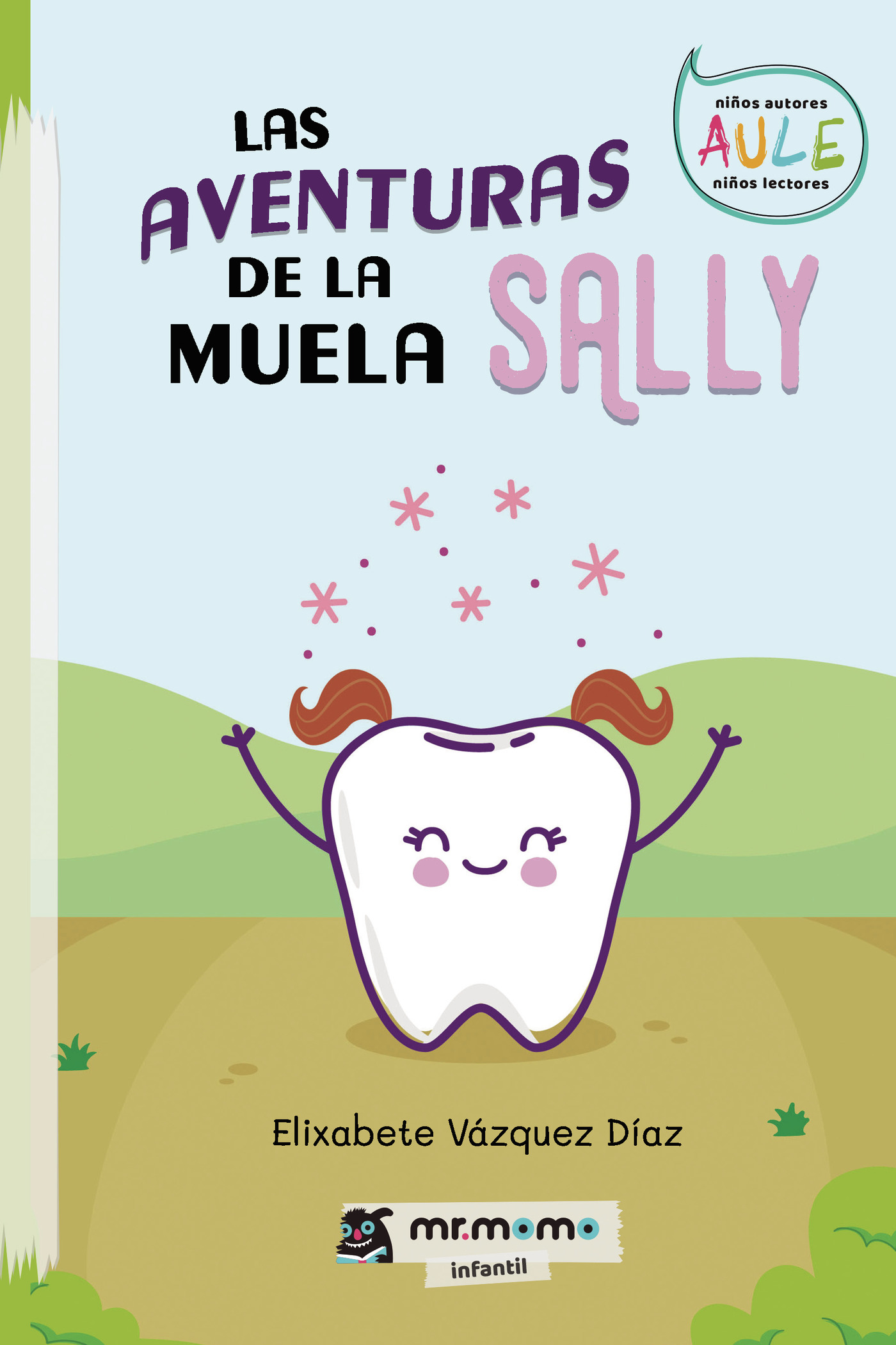 Portada de Las aventuras de la muela Sally · Elixabete Vázquez Díaz