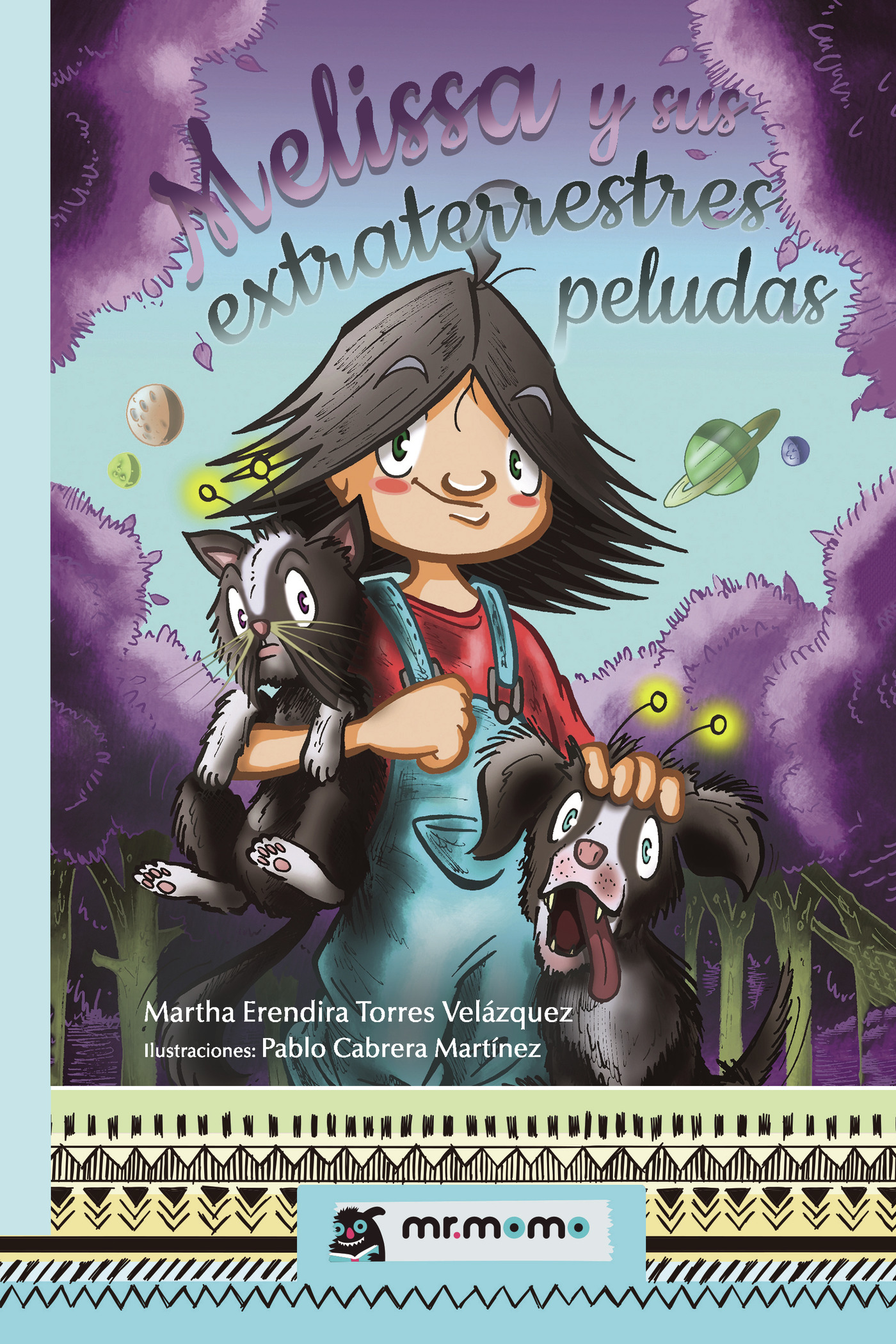 Portada de Melissa y sus extraterrestres peludas · Martha Erendira Torres Velázquez