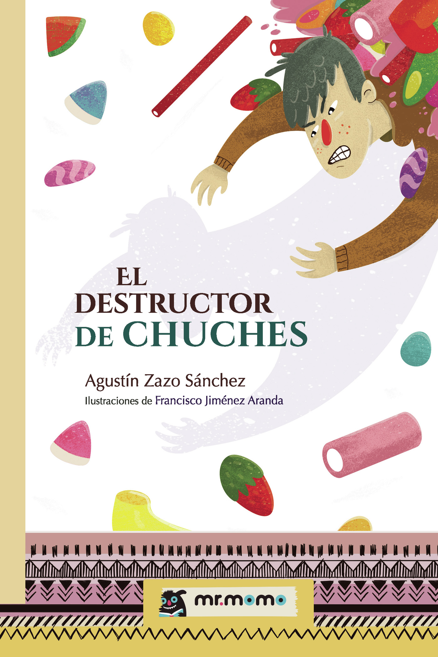 Portada de El destructor de chuches