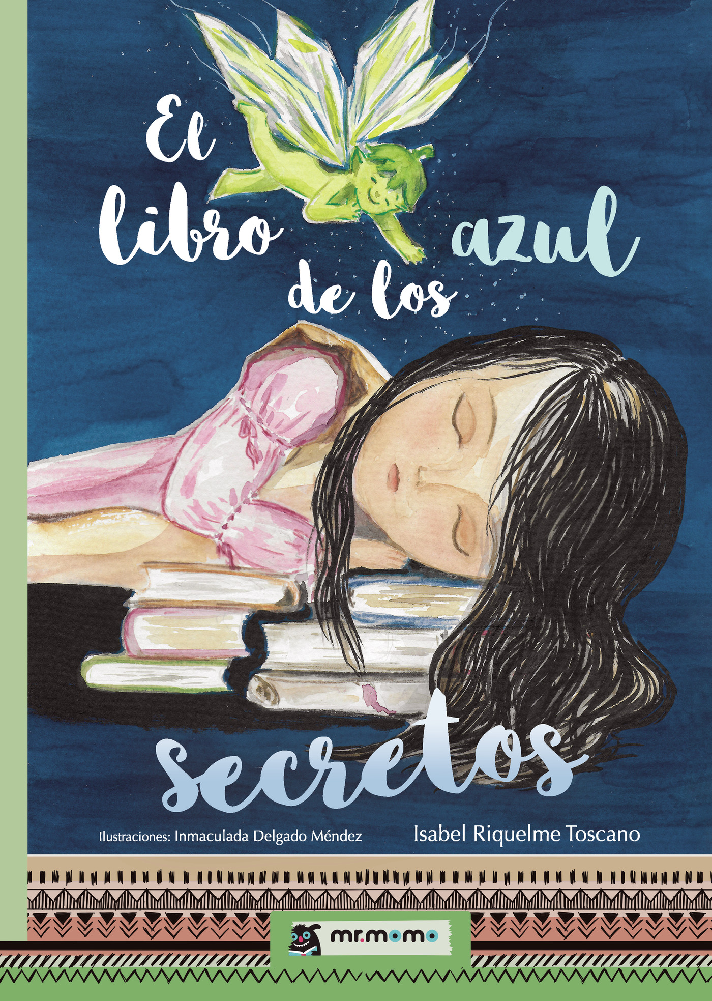 Portada de El libro azul de los secretos · Inmaculada Delgado Méndez