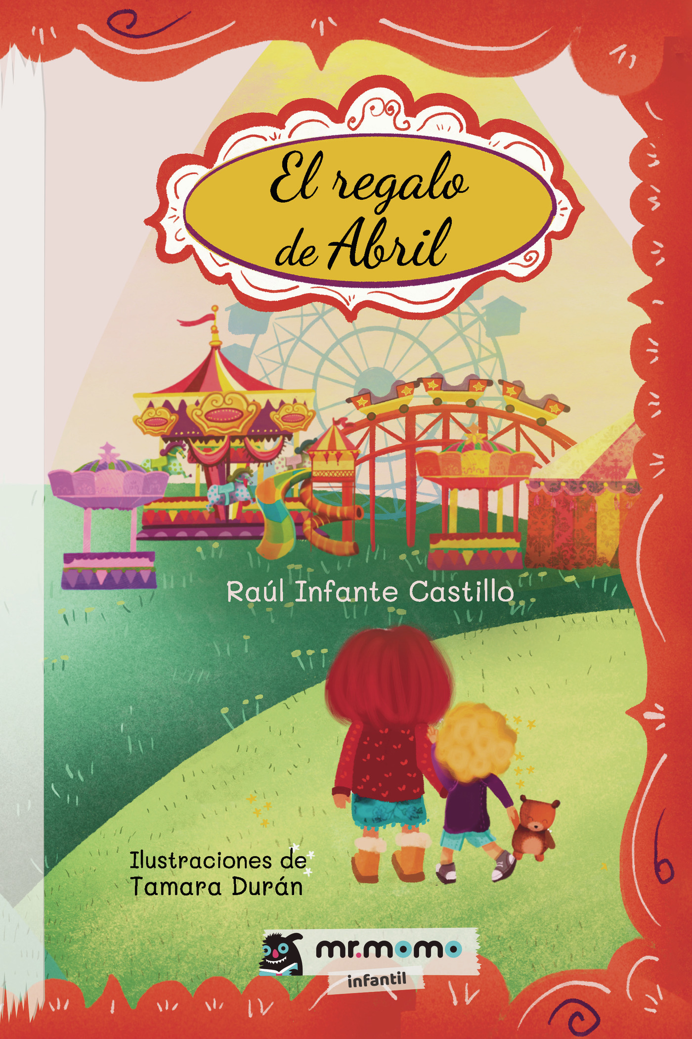 Portada de El regalo de Abril · Raúl Infante Castillo