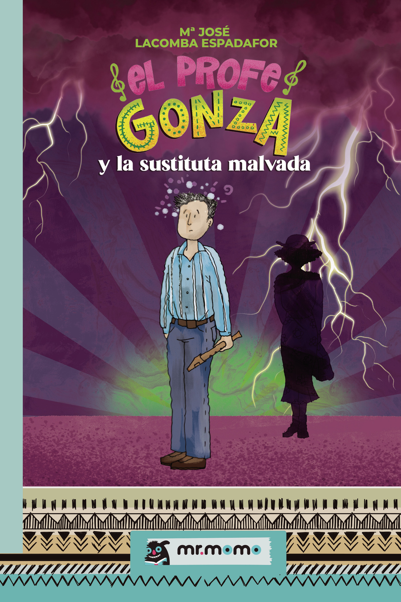 Portada de El profe Gonza y la sustituta malvada · María José Lacomba Espadafor