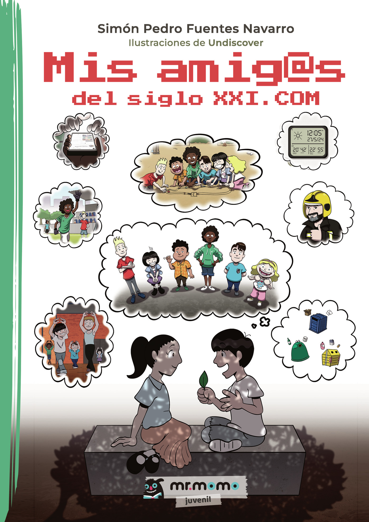 Portada de Mis amig@s del siglo XXI.COM
