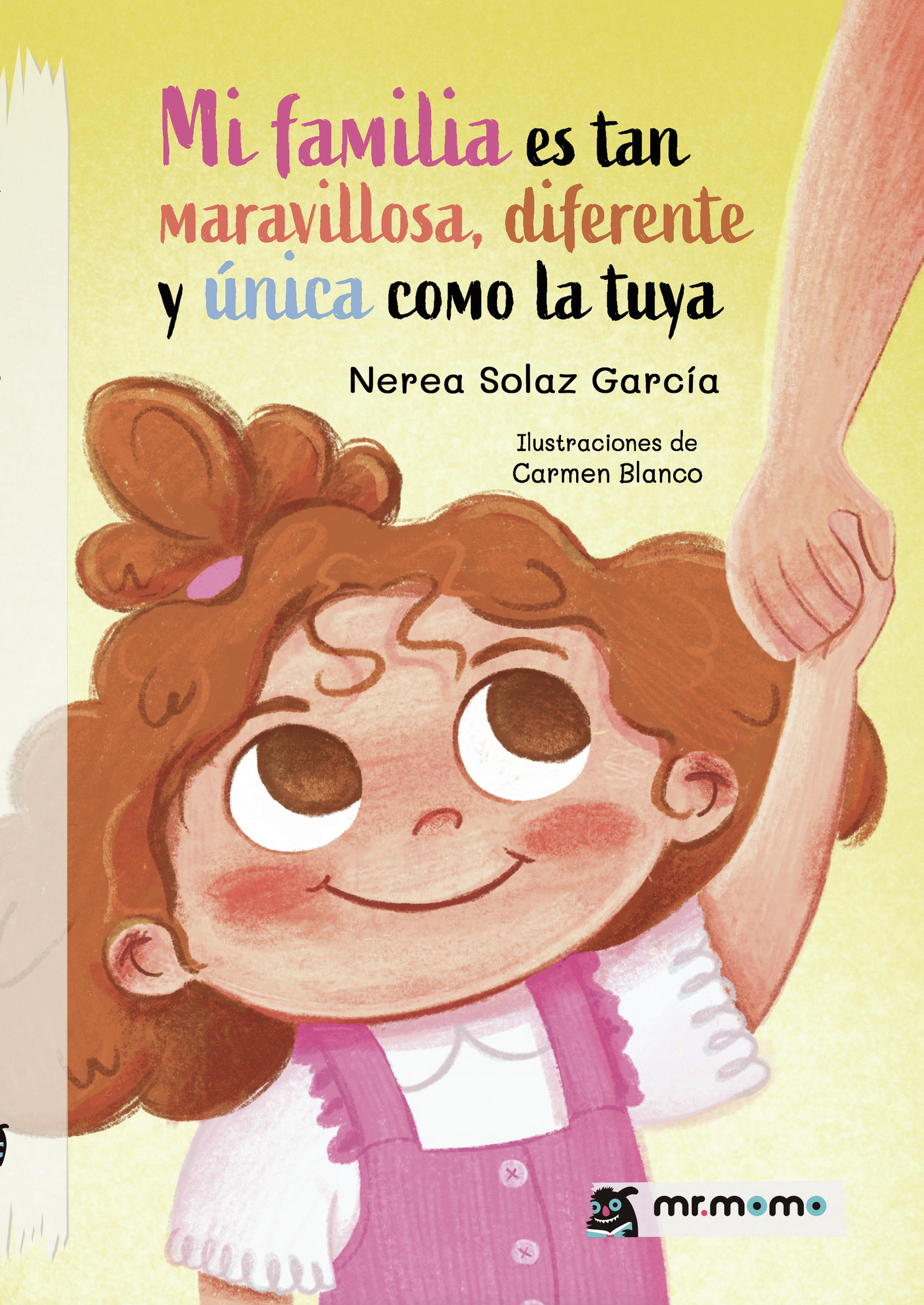 Portada de Mi familia es tan maravillosa, diferente y única como la tuya