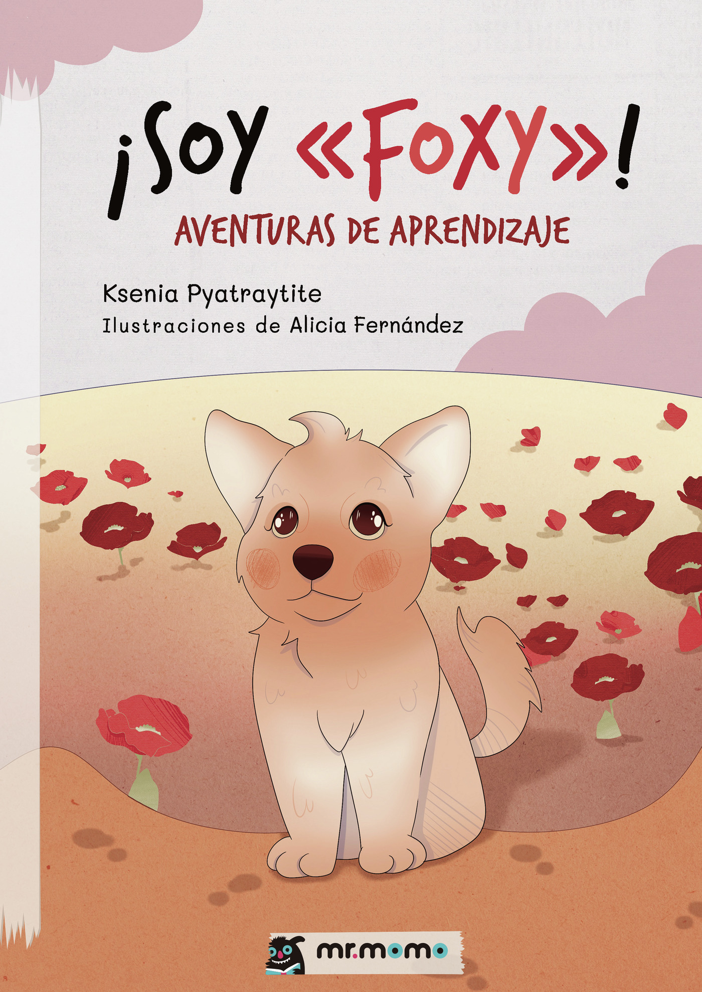 Portada de ¡SOY FOXY! · Ksenia Pyatraytite