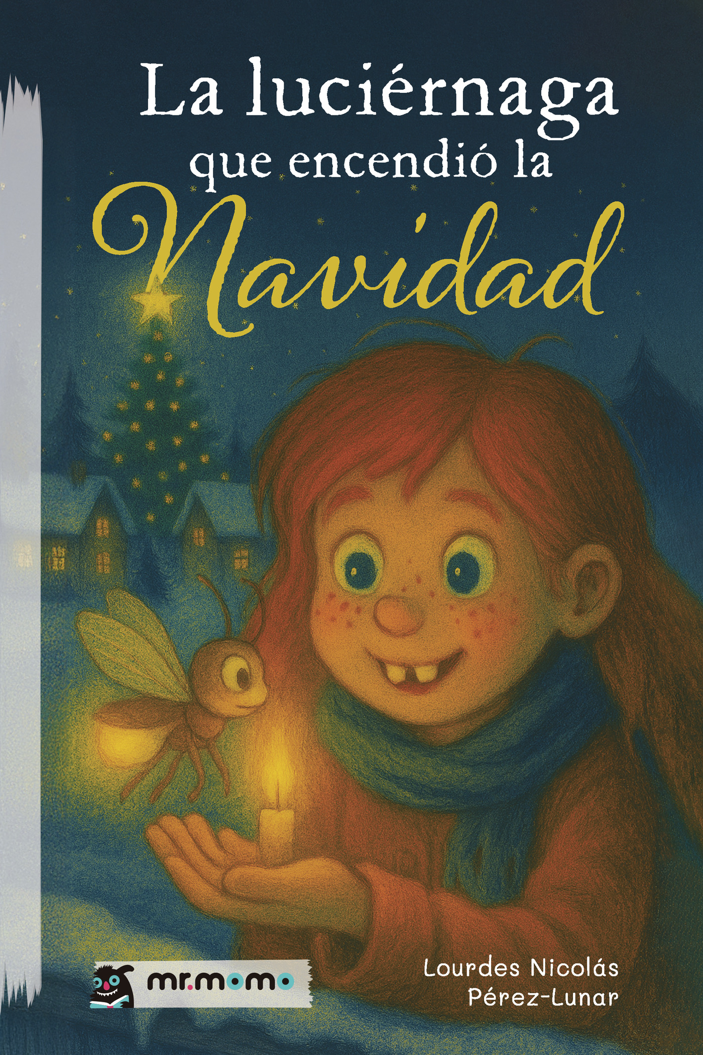Portada de La luciérnaga que encendió la Navidad