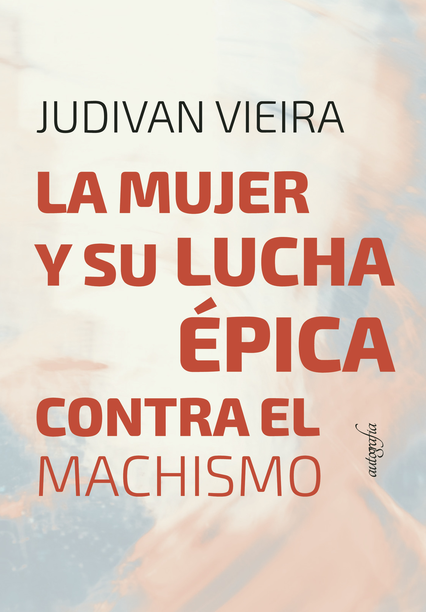 Portada de La mujer y su lucha Épica Contra el Machismo