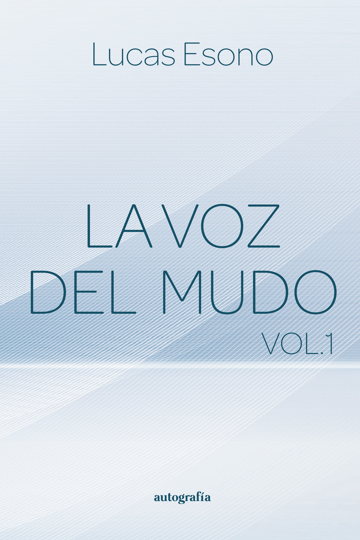 Portada de La voz del Mudo · Lucas Esono