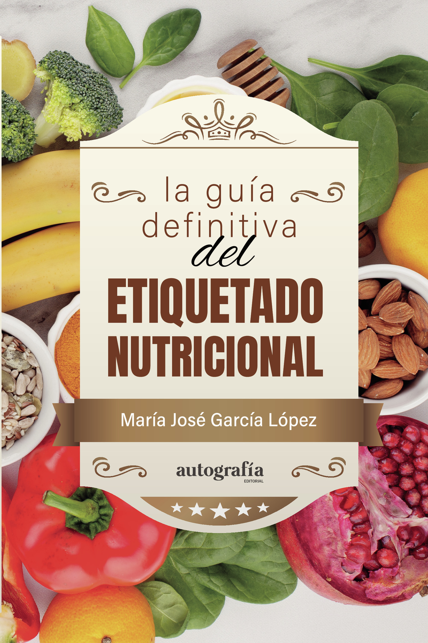 Portada de La guía definitiva del etiquetado nutricional