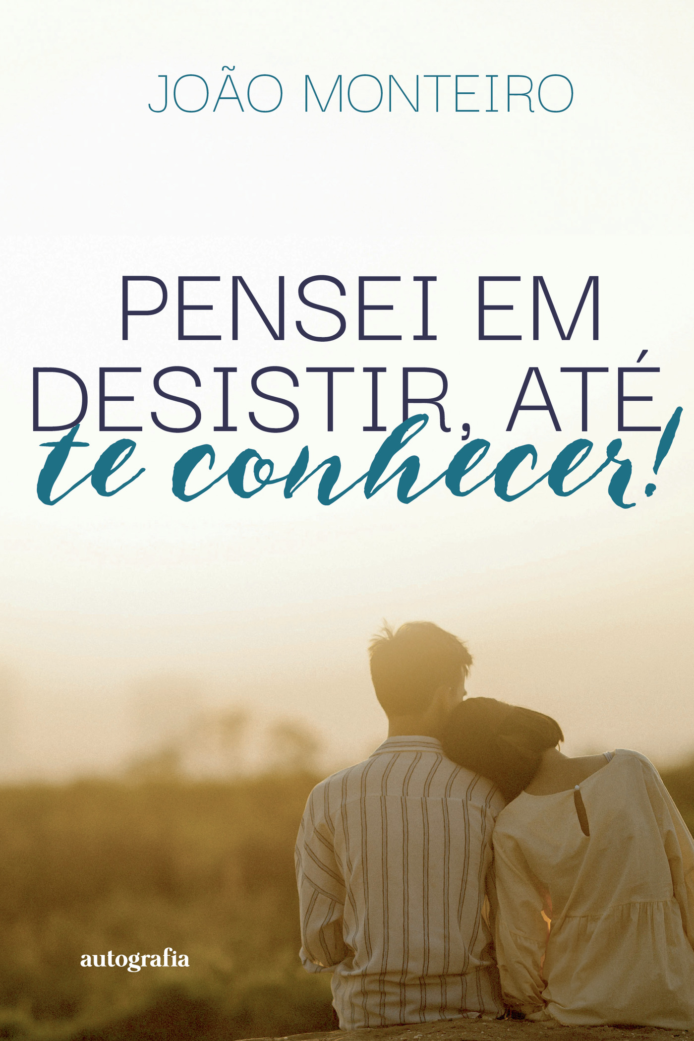 Portada de Pensei em desistir, até te conhecer!