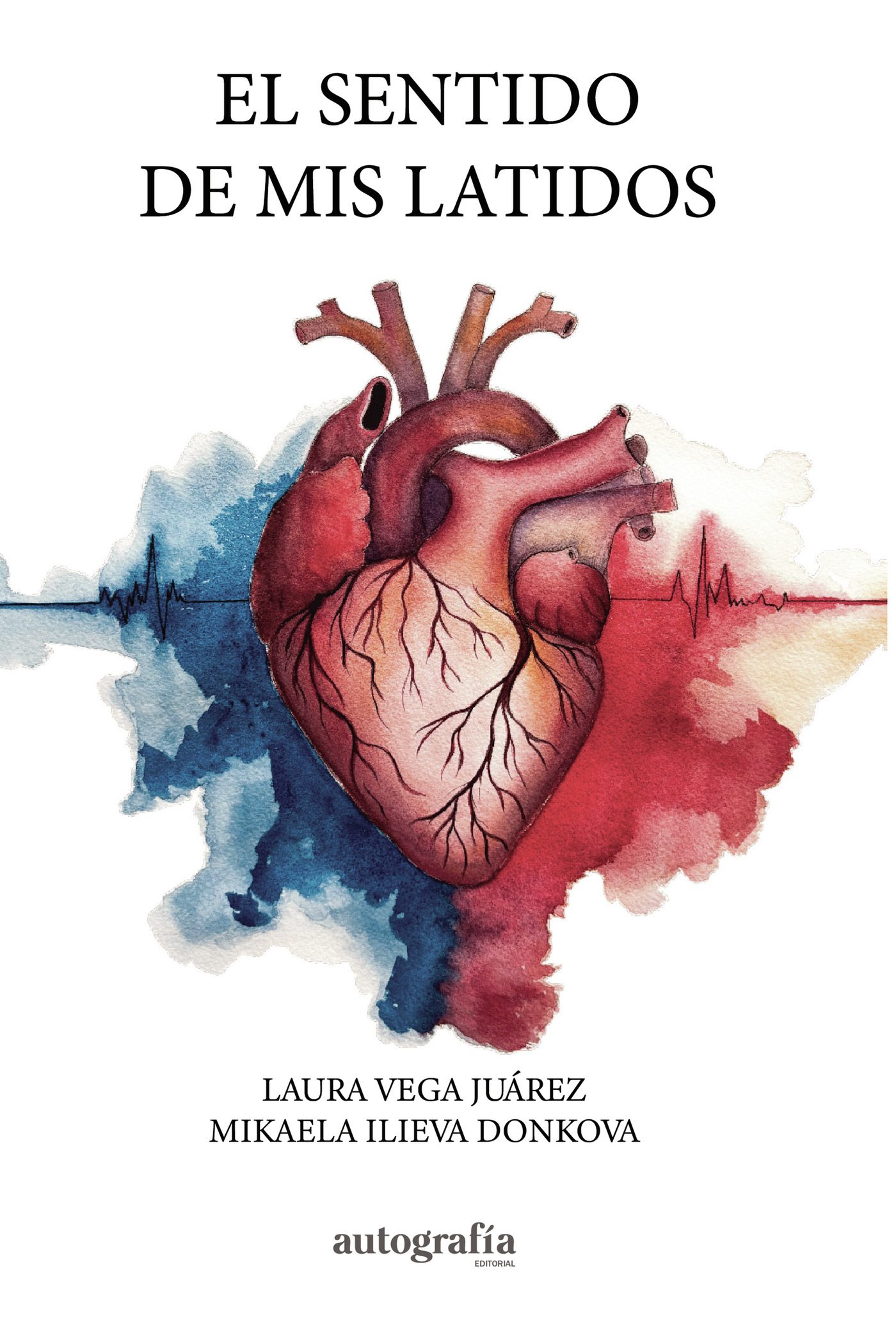 Portada de El sentido de mis latidos