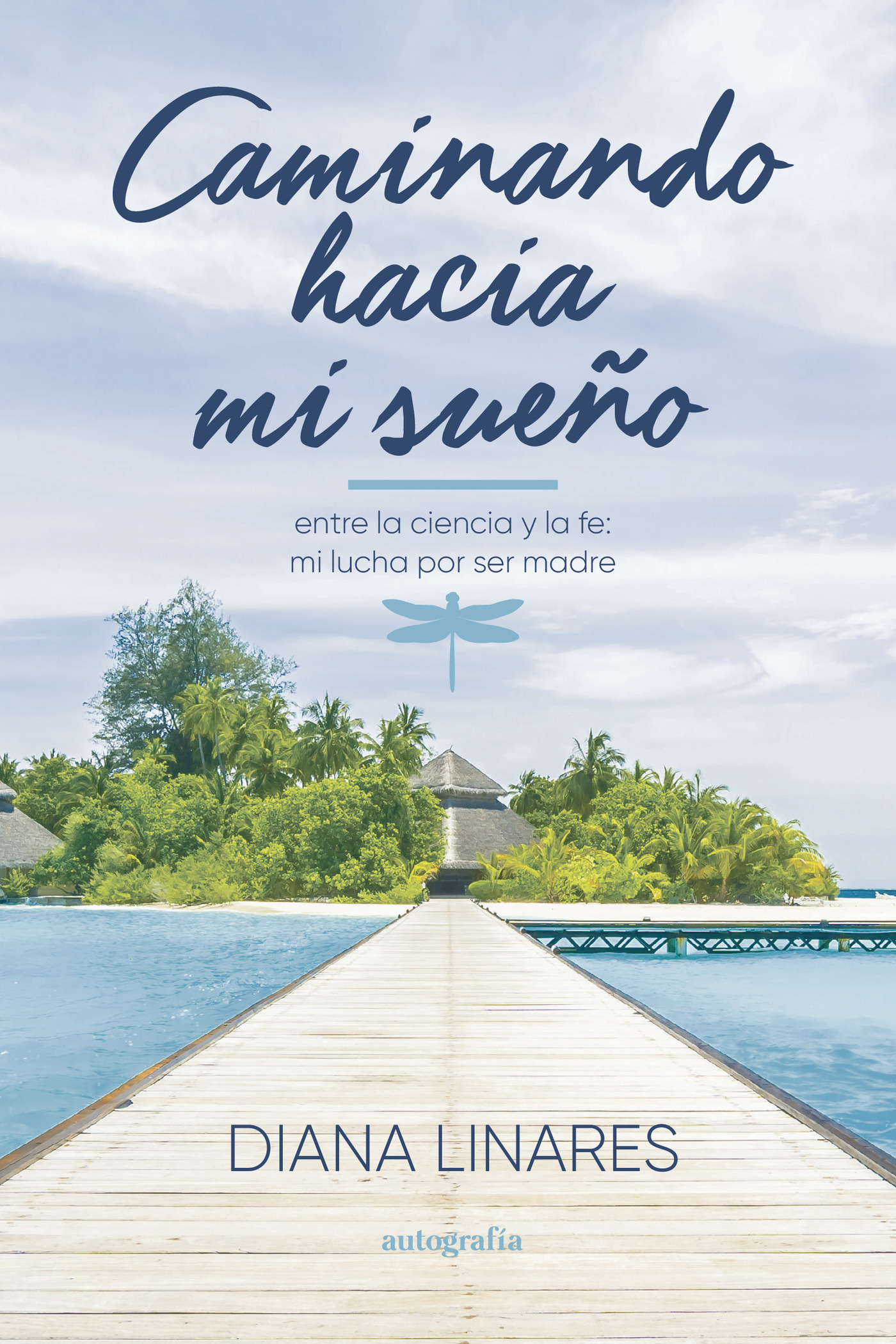 Portada de Caminando hacia mi sueño