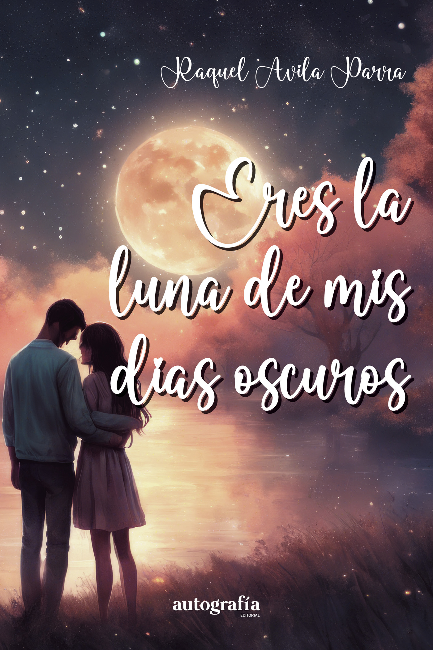 Portada de Eres la Luna de mis días oscuros