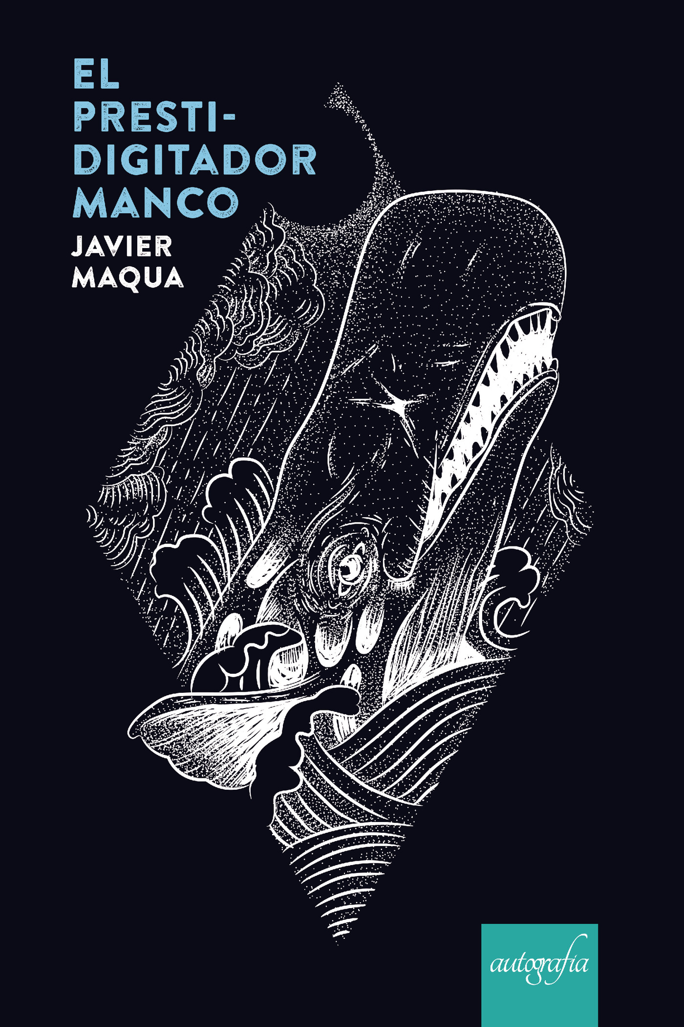 Portada de El prestidigitador manco · Javier Maqua